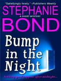 Bump in the Night by Stephanie Bond