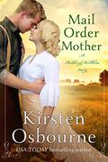 Mail Order Mother by Kirsten Osbourne