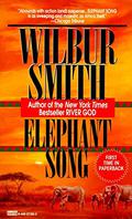 Elephant Song: A Novel by Wilbur Smith