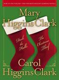 Deck the Halls/The Christmas Thief: Two Holiday Novels by Carol Higgins Clark