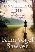 Unveiling the Past: A Novel (Bringing Maggie Home #2) by Kim Vogel Sawyer