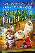 Felines and Fatalities by Addison Moore, Bellamy Bloom