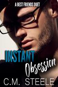 Instant Obsession by C.M. Steele