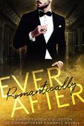 Romantically Ever After (Kings of the Water #1 incl'd) by Tessa Layne