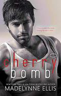 Cherry Bomb by Madelynne Ellis, Clara Leigh