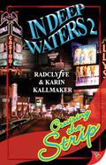 In Deep Waters 2: Cruising the Strip by Radclyffe, Karin Kallmaker