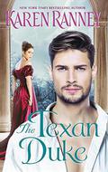 The Texan Duke: A Duke's Trilogy Novel (Duke Trilogy #3) by Karen Ranney