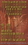 Vengeance Valley by B.N. Rundell