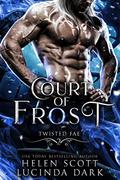 Court of Frost by Helen Scott, Lucinda Dark