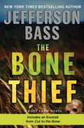 The Bone Thief (Body Farm #5) by Jefferson Bass