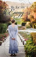 Lily For My Enemy: A Lockhart Sweet Regency Romance by L.G. Rollins