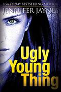Ugly Young Thing (Strangers #2) by Jennifer Jaynes