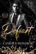 Defiant by Candace Wondrak