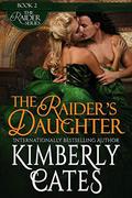 The Raider's Daughter by Kimberly Cates