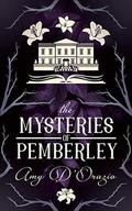 The Mysteries of Pemberley by Amy D'Orazio