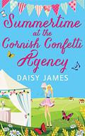 Summertime at the Cornish Confetti Agency by Daisy James