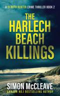 The Harlech Beach Killings by Simon McCleave