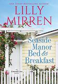 Seaside Manor Bed and Breakfast by Lilly Mirren