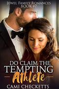 Do Claim the Tempting Athlete by Cami Checketts
