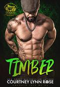 Timber by Courtney Lynn Rose