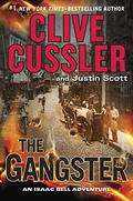 The Gangster (Isaac Bell #9) by Justin Scott
