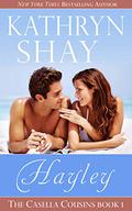 Hayley (Casella Cousins #1) by Kathryn Shay