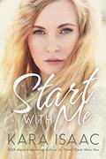 Start With Me by Kara Isaac