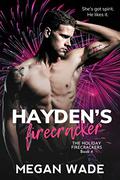 Hayden's Firecracker by Megan Wade