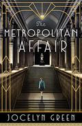 The Metropolitan Affair (On Central Park #1) by Jocelyn Green