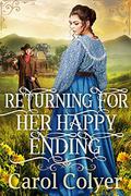 Returning For Her Happy Ending by Carol Colyer