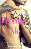 Promise Me: TAT: A Rocker Romance Encore by Emjay Soren