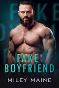 Fake Boyfriend (Sinful Temptation #1) by Miley Maine