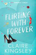 Flirting With Forever (Dirty Martini Running Club #4) by Claire Kingsley