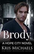 Brody by Kris Michaels, Hopeful Heroes