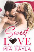 Sweet Love by Mia Kayla