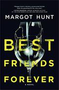 Best Friends Forever by Margot Hunt
