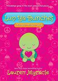 Luv Ya Bunches by Lauren Myracle