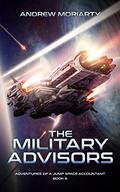 The Military Advisors by Andrew Moriarty