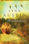 All She Ever Wanted by Lynn Austin