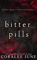 Bitter Pills by Coralee June