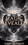 Magic Revealed by Misha McKenzie