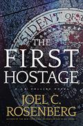 The First Hostage by Joel C. Rosenberg, David de Vries
