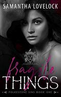 Fragile Things by Samantha Lovelock
