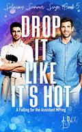 Drop It Like It's Hot by J.D. Light