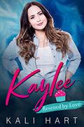 Kaylee: A Belmont Sisters Romance by Kali Hart