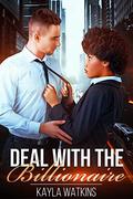 Deal with the Billionaire : A BWWM Marriage Of Convenience Romance by Kayla Watkins