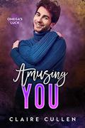 Amusing You by Claire Cullen