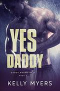 Yes Daddy by Kelly Meyers
