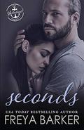 Seconds by Freya Barker