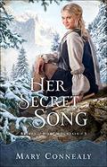 Her Secret Song (Brides of Hope Mountain) by Mary Connealy